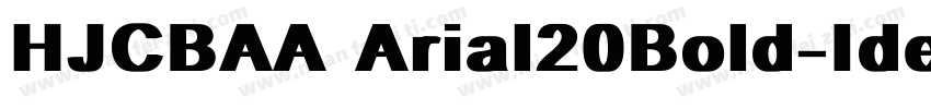 HJCBAA Arial20Bold-Identity-H字体转换